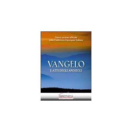 VANGELO E ATTI DEGLI APOSTOLI