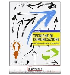 TECNICHE DI COMUNICAZIONE NELL'IMPRESA TURISTICO RISTORATIVA ED. MISTA