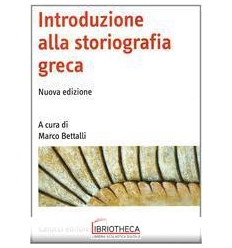 INTRODUZIONE ALLA STORIOGRAFIA GRECA