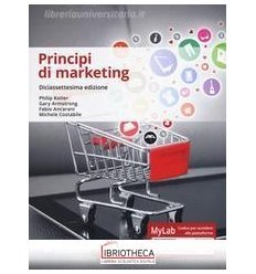 PRINCIPI DI MARKETING. EDIZ. MYLAB. CON CONTENUTO DI