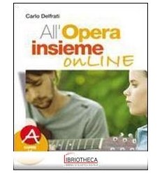 ALL'OPERA INSIEME ON LINE A+B ED. MISTA