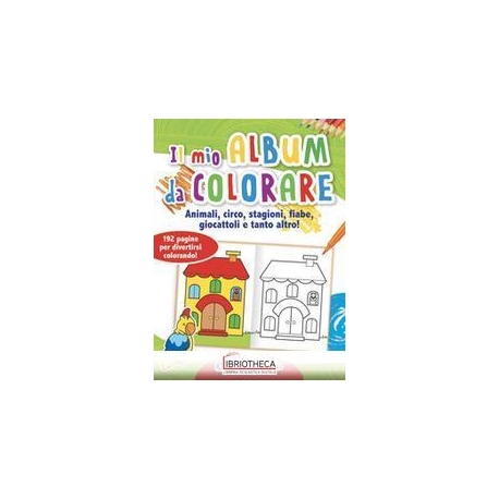 IL MIO ALBUM DA COLORARE