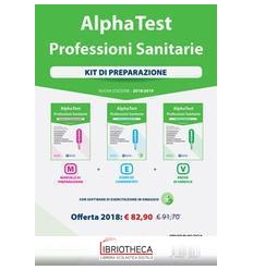 ALPHA TEST. PROFESSIONI SANITARIE. KIT DI PREPARAZIO