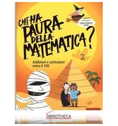 CHI HA PAURA DELLA MATEMATICAA