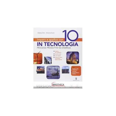 IMPARO E APPLICO CON 10 IN TECNOLOGIA ED. MISTA