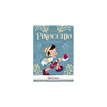 CAPOLAVORI DELLA LETTERATURA - PINOCCHIO
