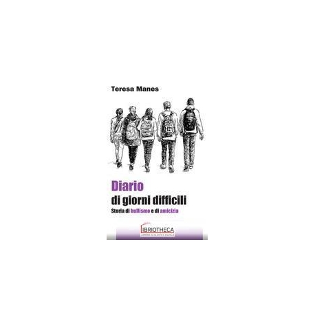 DIARIO DI GIORNI DIFFICILI STORIA DI BULLISMO E A
