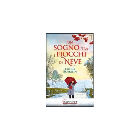 UN SOGNO TRA I FIOCCHI DI NEVE