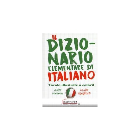 DIZIONARIO ELEMENTARE DI ITALIANO (IL)