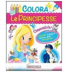 COLORA LE PRINCIPESSE - CENERENTOLA