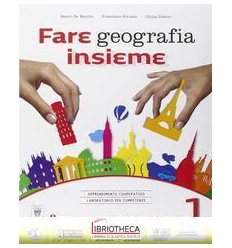 FARE GEOGRAFIA INSIEME 1