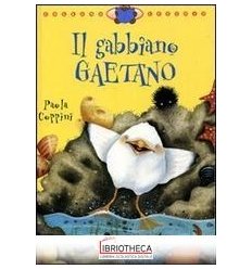 GABBIANO GAETANO. EDIZ. ILLUSTRATA (IL)