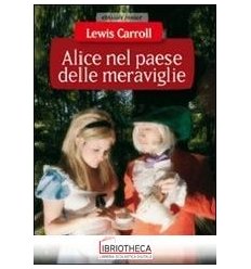 ALICE NEL PAESE DELLE MERAVIGLIE