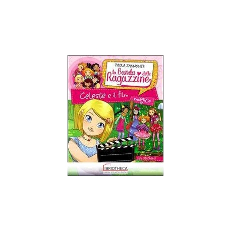 CELESTE E IL FILM MAGICO