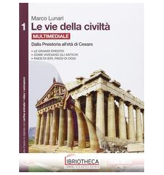 VIE DELLA CIVILTA V.E. 1 ED. MISTA