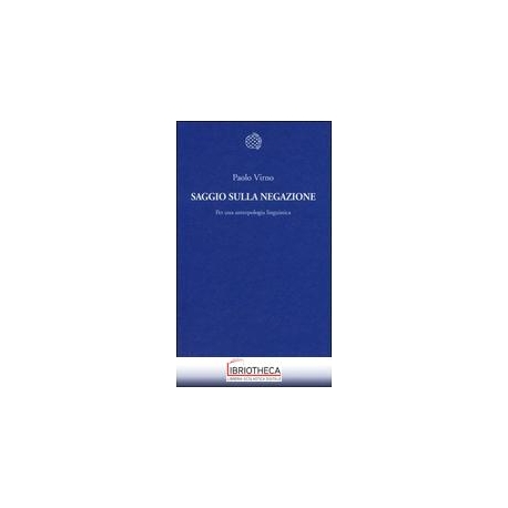 SAGGIO SULLA NEGAZIONE