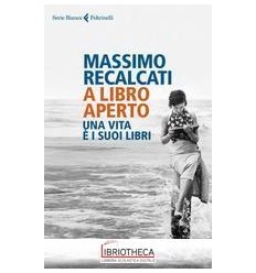 A LIBRO APERTO. UNA VITA È I SUOI LIBRI