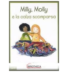 MILLY MOLLY E LA CALZA SCOMPARSA. MILLY E MOLLY. VOL