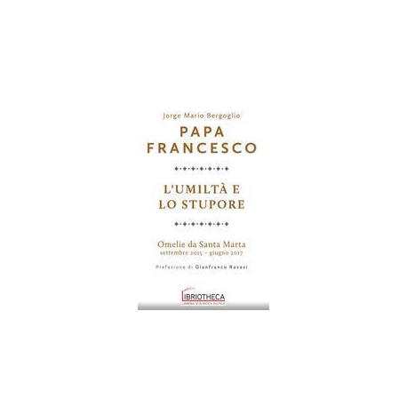 L'UMILTY' E LO STUPORE