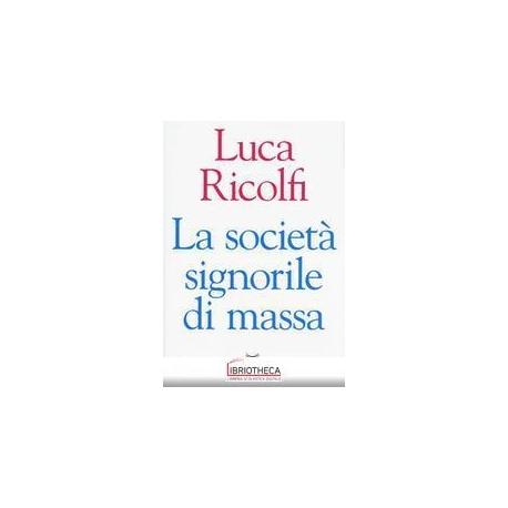 LA SOCIETÀ SIGNORILE DI MASSA