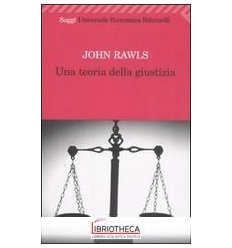 UNA TEORIA DELLA GIUSTIZIA