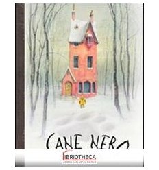 CANE NERO. EDIZ. ILLUSTRATA