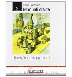 MANUALI D'ARTE DISCIPLINE PROGETTUALI ED. MISTA