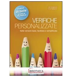 VERIFICHE PERSONALIZZATE. NELLE VERSIONI BASE FACILI