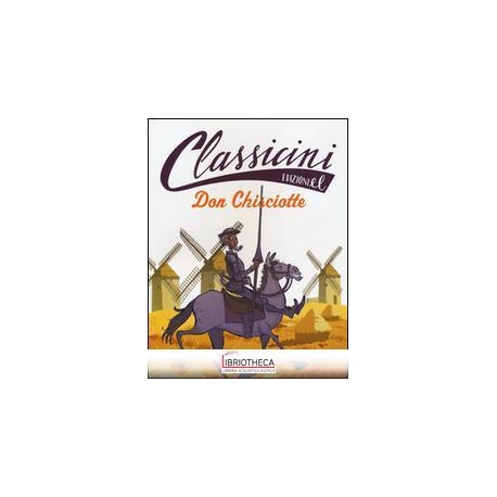DON CHISCIOTTE. CLASSICINI. EDIZ. ILLUST