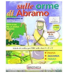 SULLE ORME DI ABRAMO. CON SCHEDE OPERATIVE-COLORA LA
