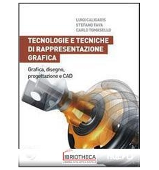 TECNOLOGIE E TECNICHE DI RAPPRESENTAZIONE GRAFICA V.E.