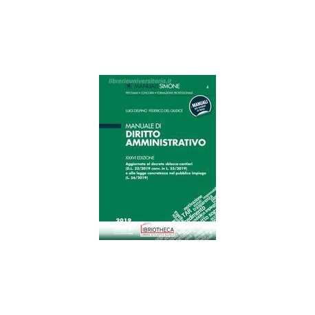 MANUALE DI DIRITTO AMMINISTRATIVO 2019