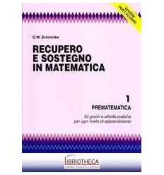 RECUPERO E SOSTEGNO IN MATEMATICA. PREMATEMATICA