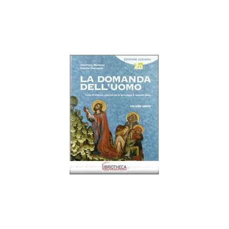 LA DOMANDA DELL'UOMO EDIZIONE AZZURRA