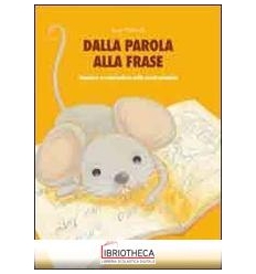 DALLA PAROLA ALLA FRASE