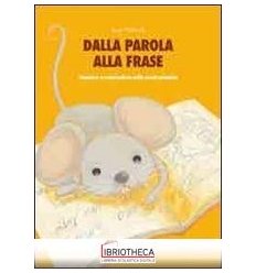 DALLA PAROLA ALLA FRASE