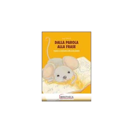 DALLA PAROLA ALLA FRASE