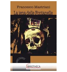 LA IENA DELLE FONTANELLE