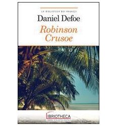 ROBINSON CRUSOE. EDIZ. INTEGRALE. CON SEGNALIBRO