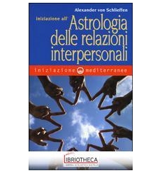 INIZ. ALL' ASTROLOGIA DELLE RELAZIONI INTERPERSONALI