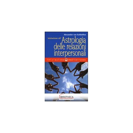 INIZ. ALL' ASTROLOGIA DELLE RELAZIONI INTERPERSONALI