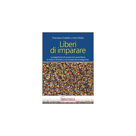 LIBERI DI IMPARARE. L'ESPERIENZA DI SCUO
