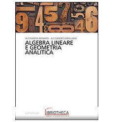 ALGEBRA LINEARE E GEOMETRIA ANALITICA