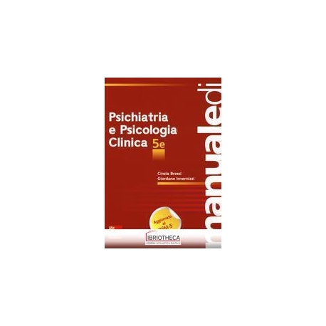 MANUALE DI PSICHIATRIA E PSICOLOGIA CLINICA 5/ED