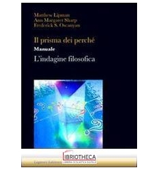 PRISMA DEI PERCHÉ. MANUALE. L'INDAGINE FILOSOFICA. P