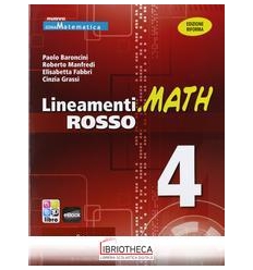 LINEAMENTI MATH ROSSO 4 ED. MISTA