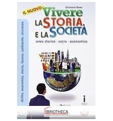 VIVERE LA STORIA E LA SOCIETA N.E. ED. MISTA