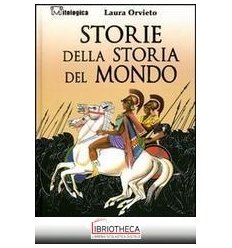 STORIE DELLA STORIA DEL MONDO