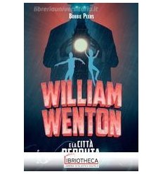 WILLIAM WENTON E LA CITTÀ PERDUTA
