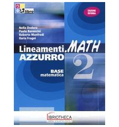 LINEAMENTI.MATH AZZURRO EDIZIONE RIFORMA 2